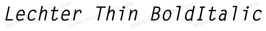 Lechter Thin BoldItalic字体转换